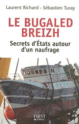 Le Bugaled Breizh : secrets d'Etats autour d'un naufrage