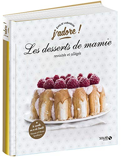 Les desserts de mamie revisités et allégés