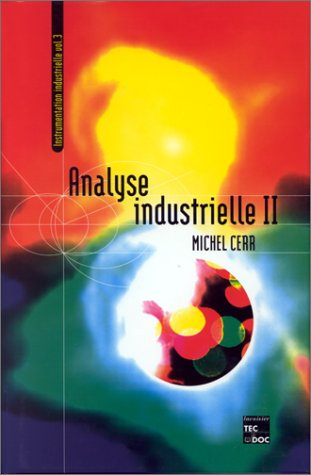 Instrumentation industrielle. Vol. 3-2. Analyse industrielle