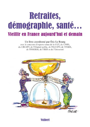 Retraites, démographie, santé... : vieillir en France aujourd'hui et demain