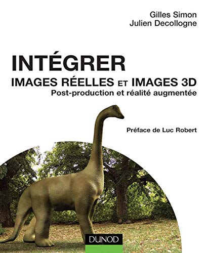 Intégrer images réelles et images 3D : post-production et réalité augmentée