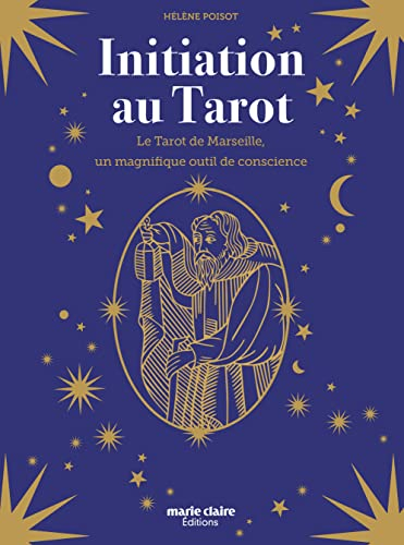 Initiation au tarot : le tarot de Marseille, un magnifique outil de conscience