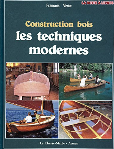 Construction bois, les techniques modernes