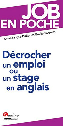 Décrocher un emploi ou un stage en anglais