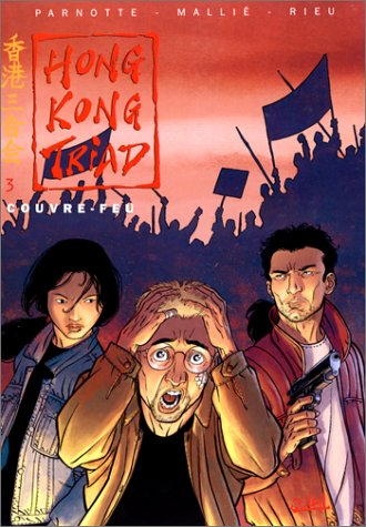 Hong Kong Triad. Vol. 3. Couvre-feu