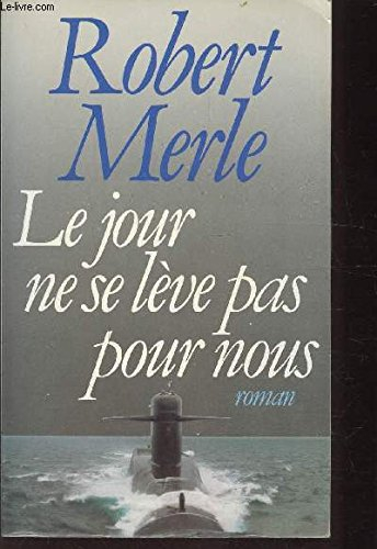 Le Jour ne se lève pas pour nous