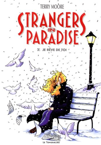 strangers in paradise tome 2 : je reve de toi