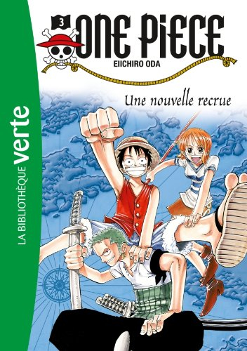 One Piece. Vol. 3. Une nouvelle recrue