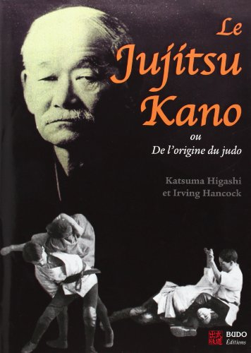 Le jujitsu Kano ou De l'origine du judo