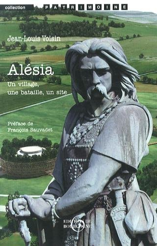 Alésia : un village, une bataille, un site