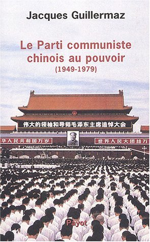 Le Parti communiste chinois au pouvoir : 1949-1975