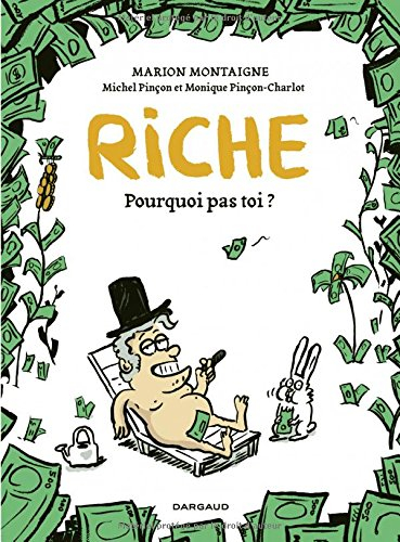 Riche : pourquoi pas toi ?