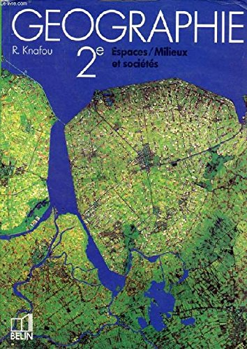 Géographie 2e : espaces-milieux et sociétés