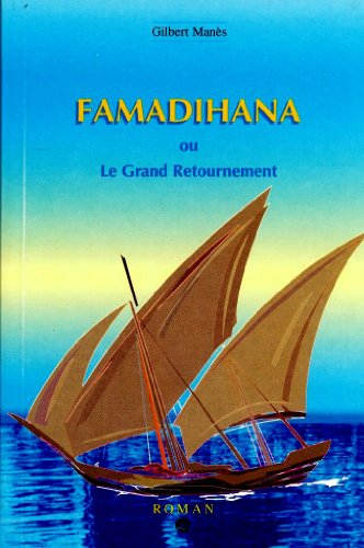 Famadihana ou Le grand retournement