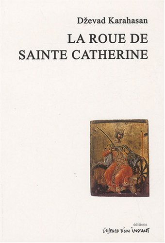 La roue de sainte Catherine : miracle