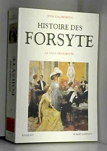 Histoire des Forsyte. Vol. 1