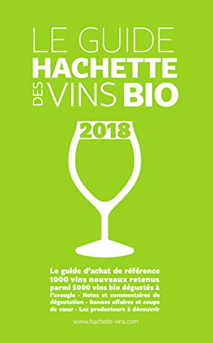 Guide Hachette des vins bio 2018