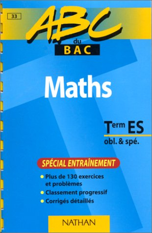 Maths terminale ES, obligatoire et spécialité : spécial entraînement
