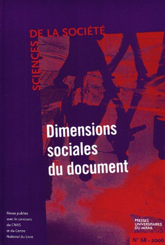 Sciences de la société, n° 68. Dimensions sociales du document