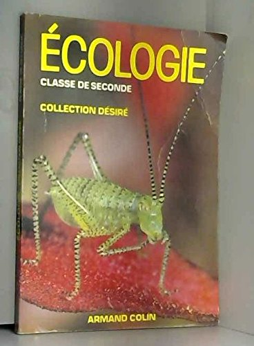 Ecologie : classe de 2e, livre de l'élève