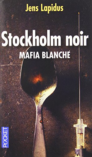 Stockholm noir. Vol. 2. Mafia blanche