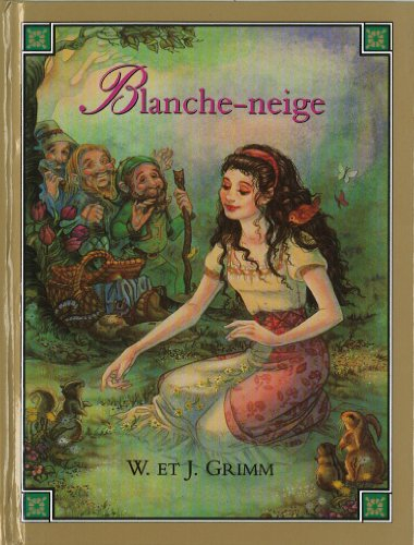 Blanche-Neige : d'après W. et J. Grimm