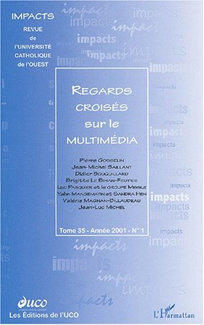 Impacts, n° 1 (2001). Regards croisés sur le multimédia