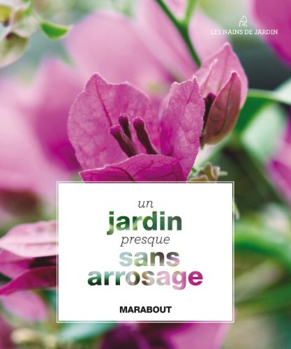 Un jardin presque sans arrosage