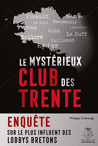 Le mystérieux Club des trente : une enquête de Philippe Créhange