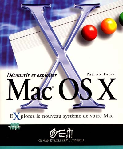 Découvrir et exploiter Mac OS X