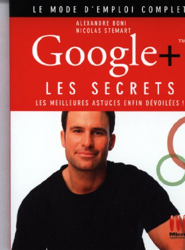 Google+ : les secrets