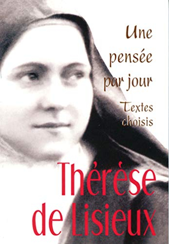 Thérèse de Lisieux, une pensée par jour