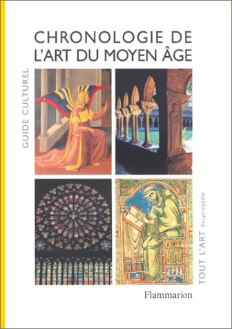 Chronologie de l'art du Moyen Age : guide culturel