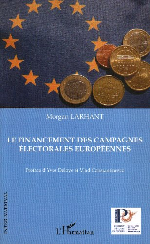 Le financement des campagnes électorales européennes
