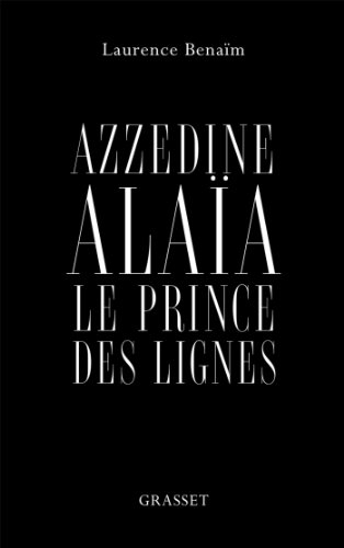 Azzedine Alaïa : le prince des lignes