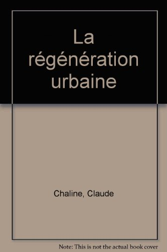 La regénération urbaine