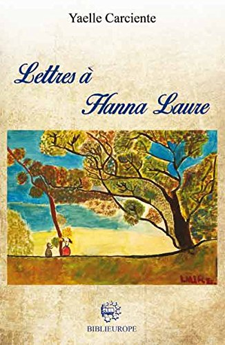 Lettres à Hanna Laure