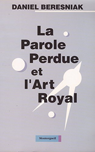 La Parole perdue et l'art royal