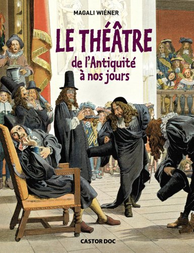 Le théâtre : de l'Antiquité à nos jours
