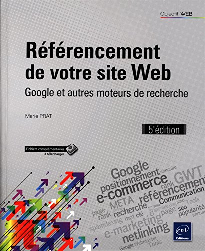 Référencement de votre site web : Google et autres moteurs de recherche