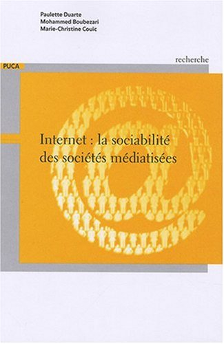 Internet : la sociabilité des sociétés médiatisées