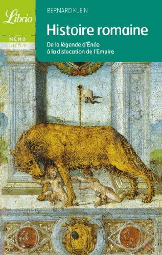 Histoire romaine : de la légende d'Enée à la dislocation de l'Empire
