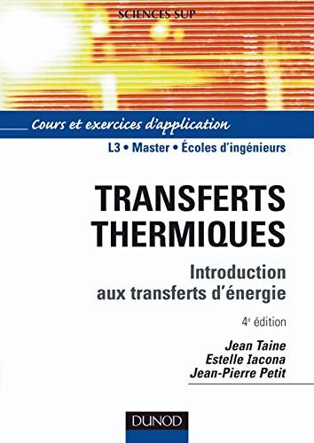 Transferts thermiques : introduction aux transferts d'énergie : cours et exercices d'application