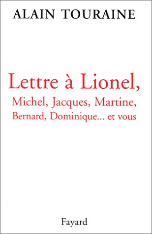 Lettre à Lionel, Michel, Jacques, Martine, Dominique... et vous