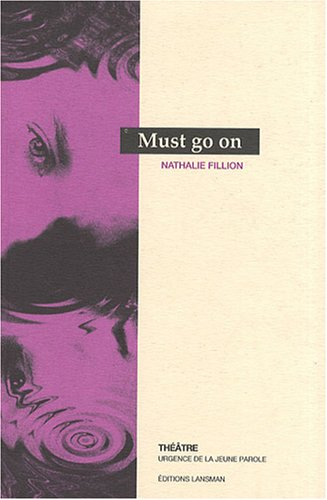 Must go on : théâtre