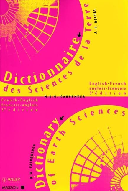 Dictionnaire des sciences de la terre: Edition bilingue français-anglais