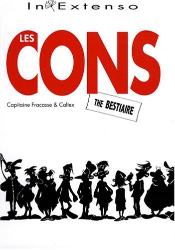 Les cons : the bestiaire