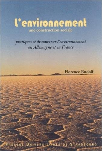 L'environnement, une construction sociale : pratiques et discours sur l'environnement en Allemagne e