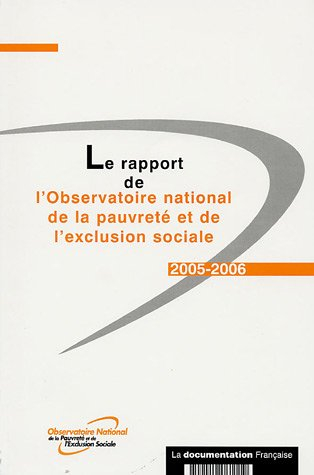 Le rapport de l'Observatoire national de la pauvreté et de l'exclusion sociale : 2005-2006