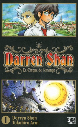 Darren Shan. Vol. 1. Le cirque de l'étrange